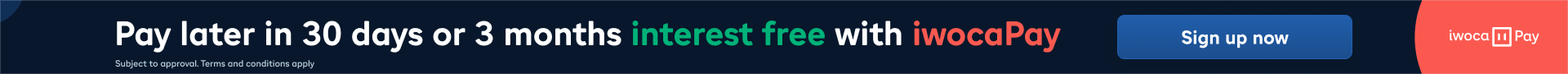 Pay later in 30 days or 3 months interest free with iwocaPay.